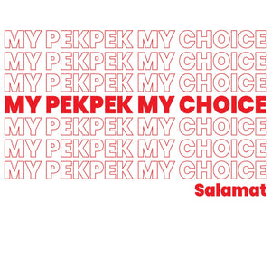 My Pekpek My Choice, Salamat