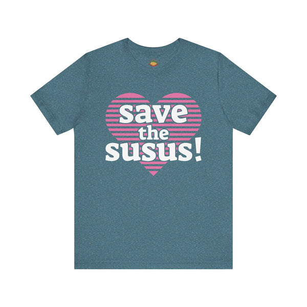Save the Susus (Unisex t-shirt)