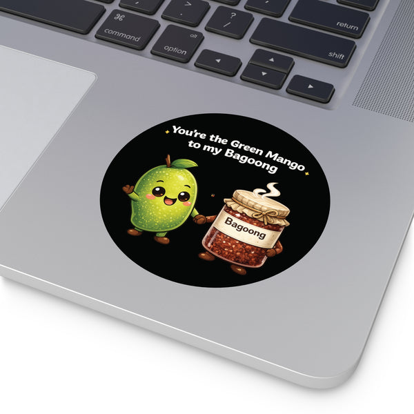 Green Mango to my Bagoong (Round Vinyl Stickers)