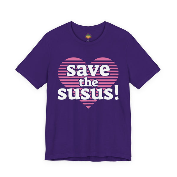 Save the Susus (Unisex t-shirt)