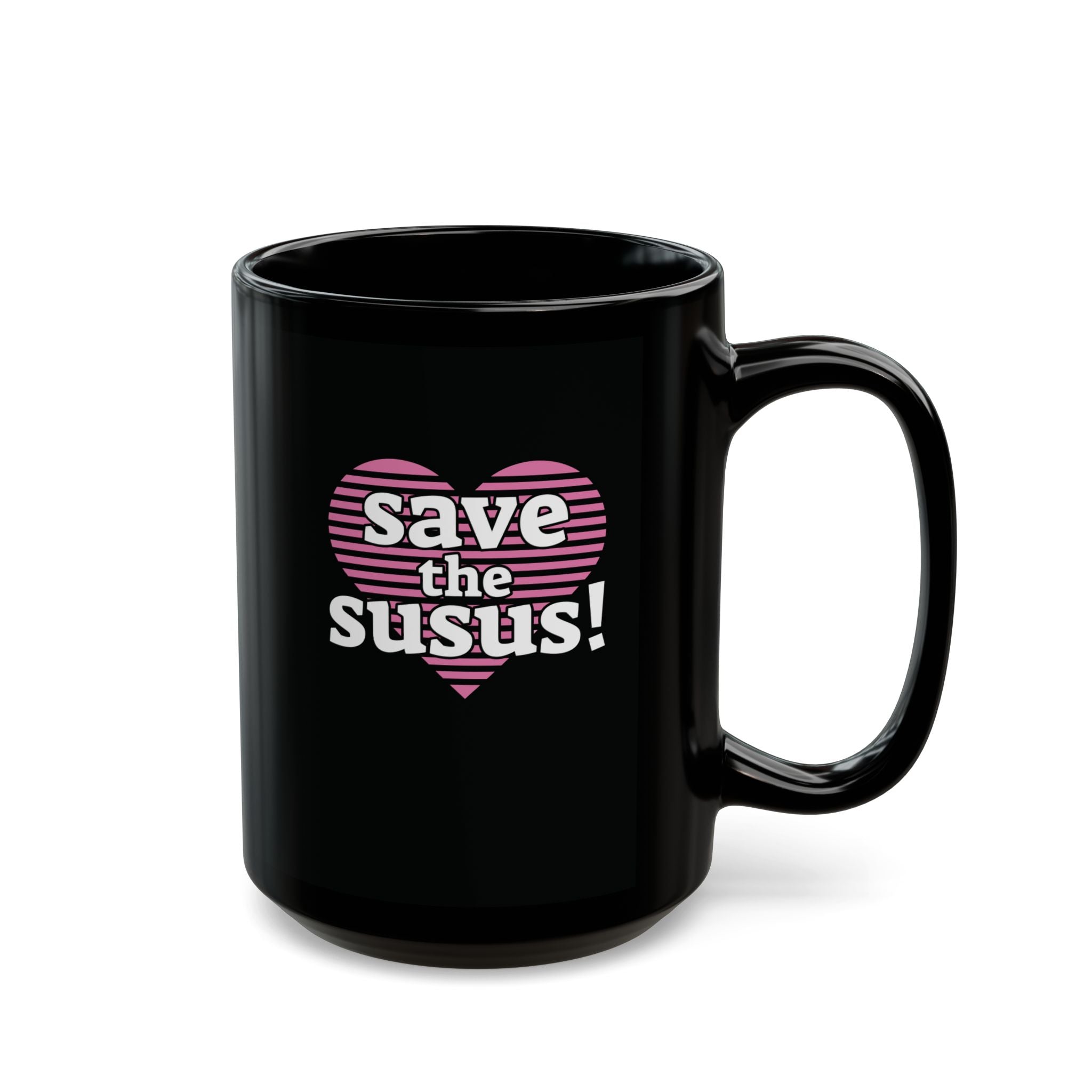 Save the Susus (Mug, 15oz)
