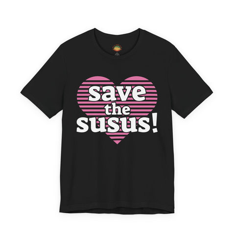 Save the Susus (Unisex t-shirt)
