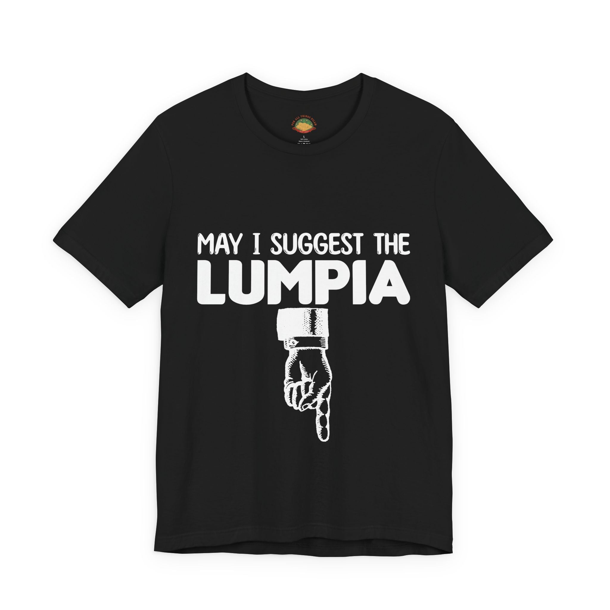 May I Suggest the Lumpia (Unisex t-shirt)