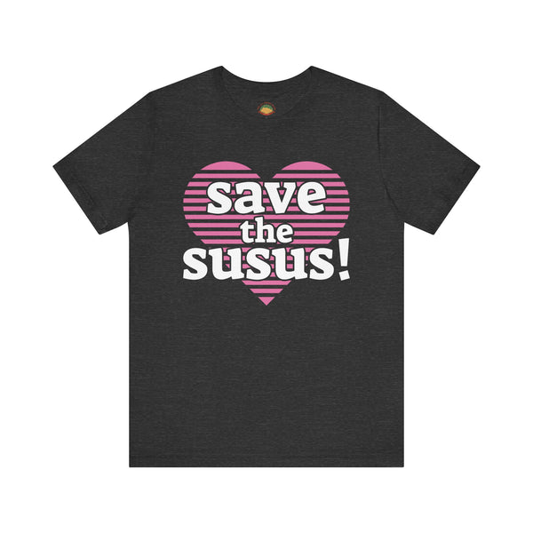 Save the Susus (Unisex t-shirt)