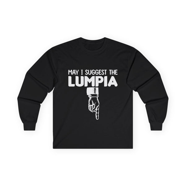 May I Suggest the Lumpia (Long Sleeve Tee, unisex)