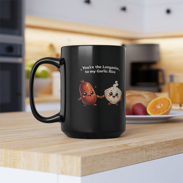 Longanisa to my Garlic Rice (Mug, 15oz)