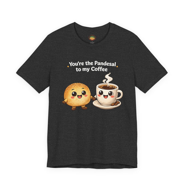 Pandesal to my Coffee (Unisex t-shirt)
