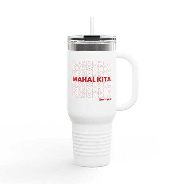 Mahal Kita (Insulated Mug, 40oz)