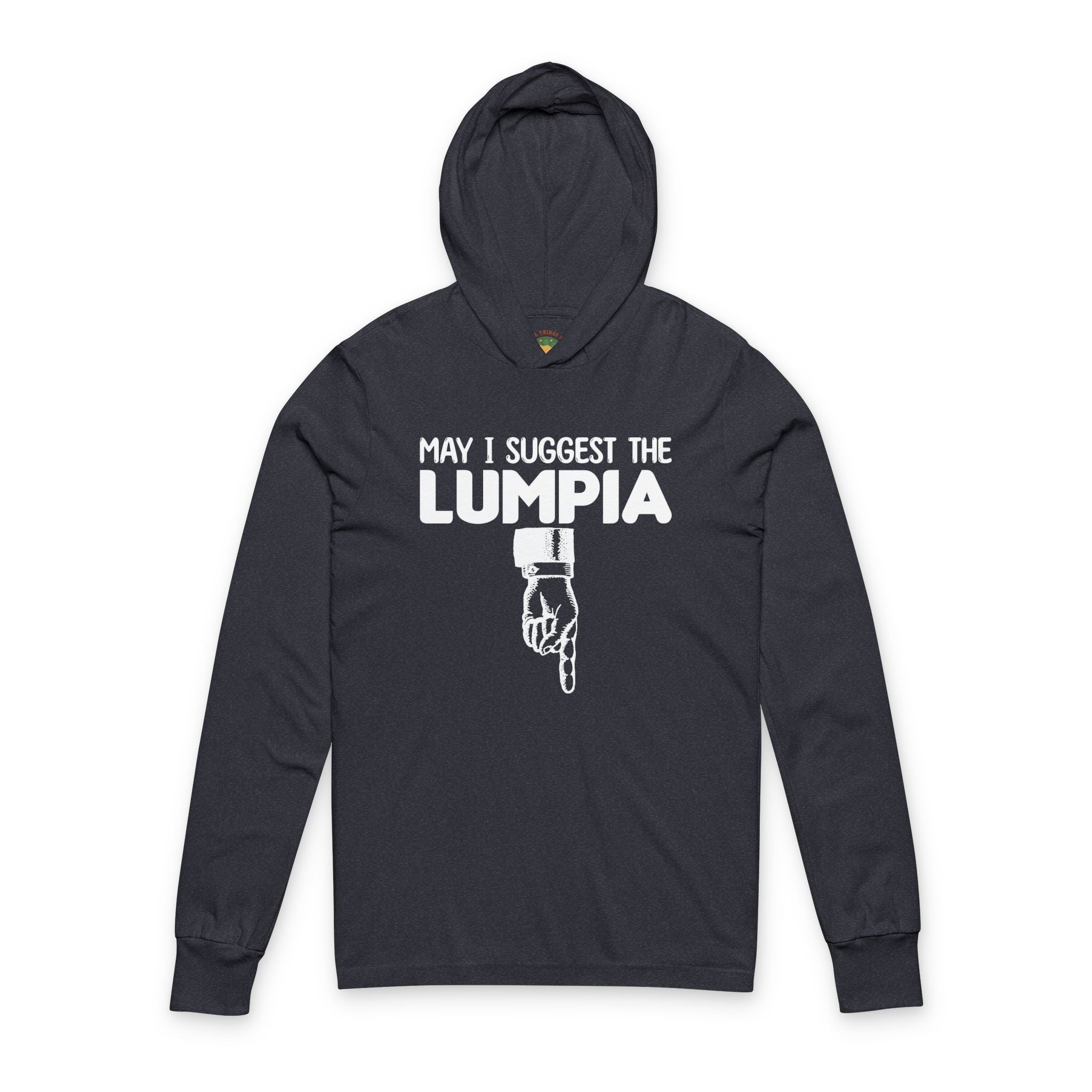 May I Suggest the Lumpia (Hooded Long Sleeve Tee, Unisex)