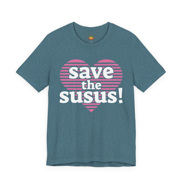 Save the Susus (Unisex t-shirt)