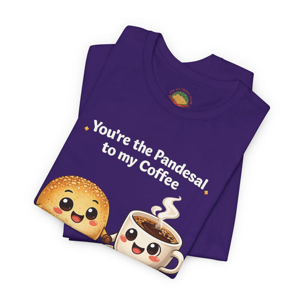 Pandesal to my Coffee (Unisex t-shirt)