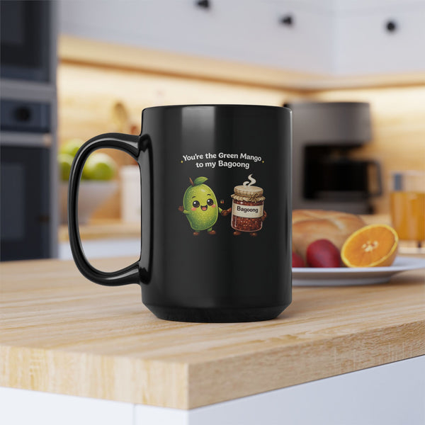 Green Mango to my Bagoong (Mug, 15oz)