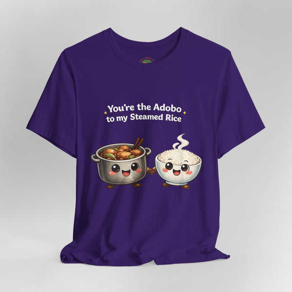 Adobo to my Steamed Rice (Unisex t-shirt)