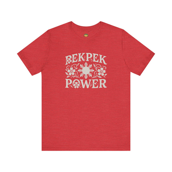 Pekpek Power (Unisex t-shirt)