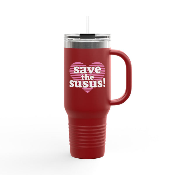 Save the Susus (Insulated Mug, 40oz)