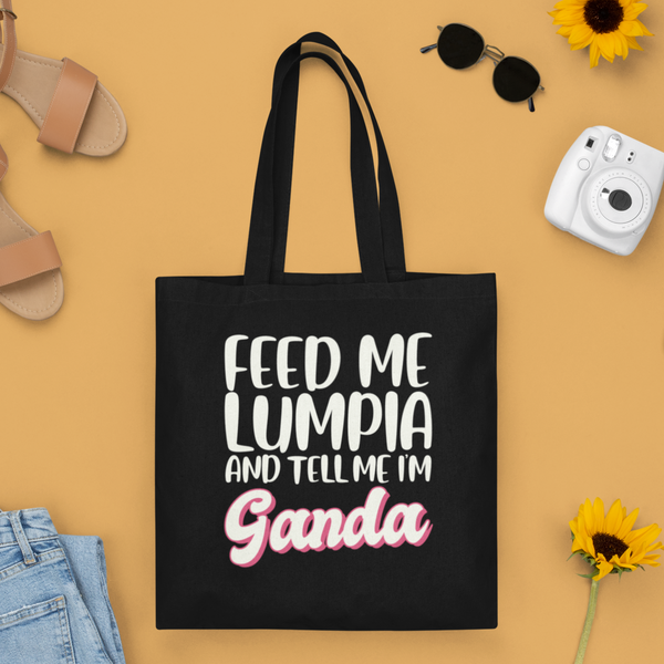 Feed Me Lumpia and Tell Me I’m Ganda - Tote bag