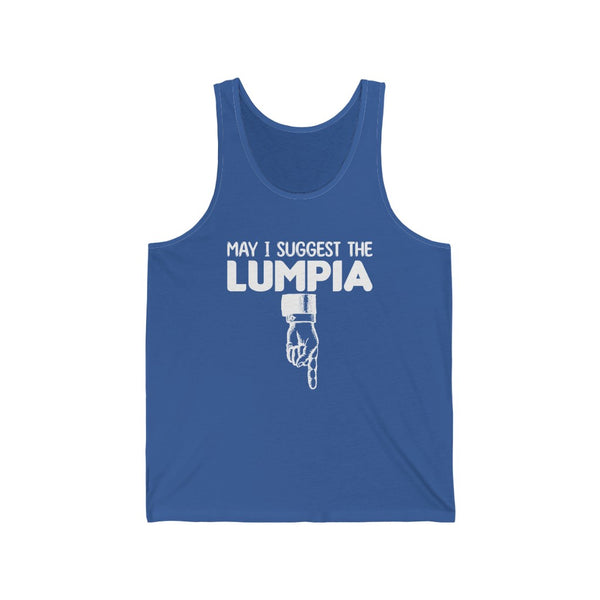 May I Suggest the Lumpia - Tank