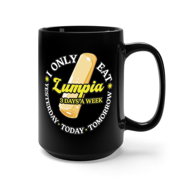 Lumpia 3 Days a Week - Mug