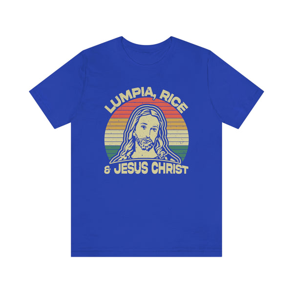 Lumpia, Rice & Jesus Christ - T-Shirt