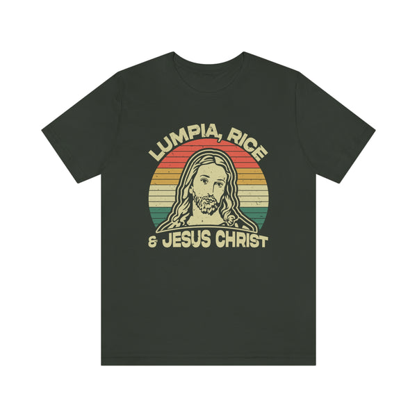 Lumpia, Rice & Jesus Christ - T-Shirt