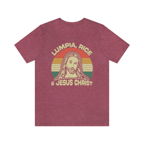 Lumpia, Rice & Jesus Christ - T-Shirt