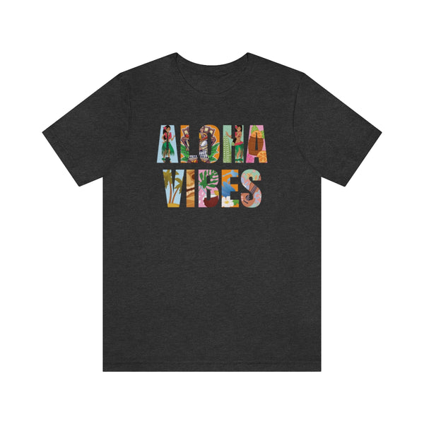 Aloha Vibes - T-Shirt