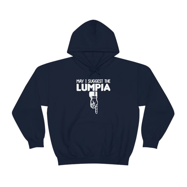 May I Suggest the Lumpia - Hoodie