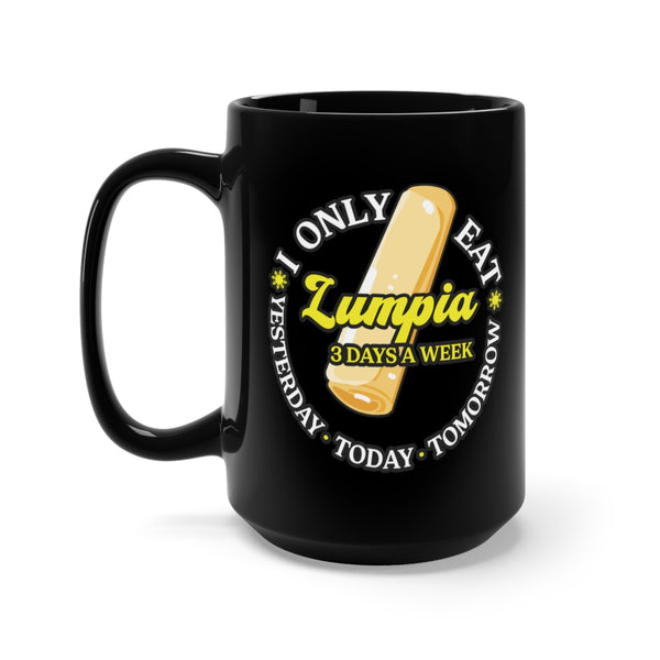 Lumpia 3 Days a Week - Mug