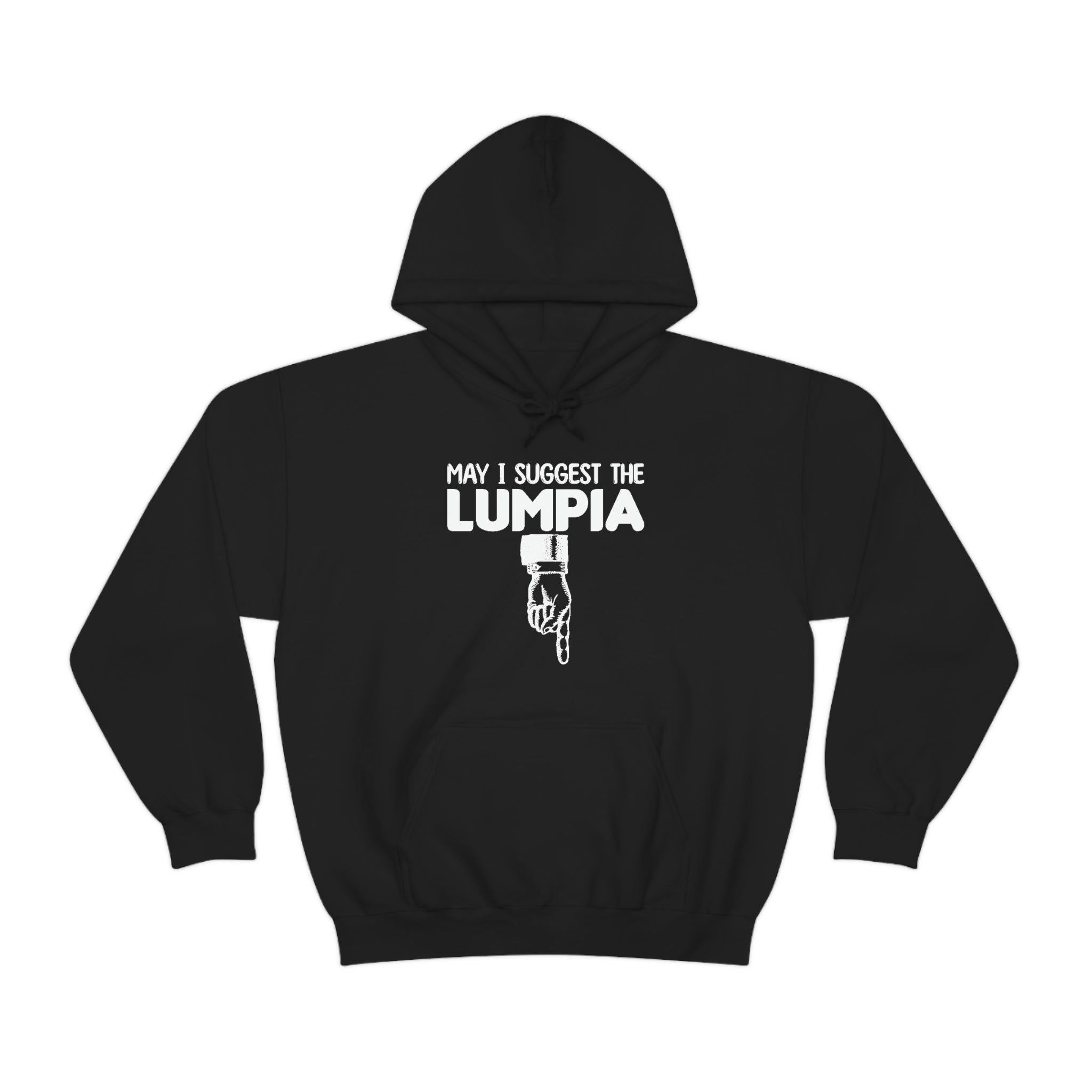 May I Suggest the Lumpia - Hoodie