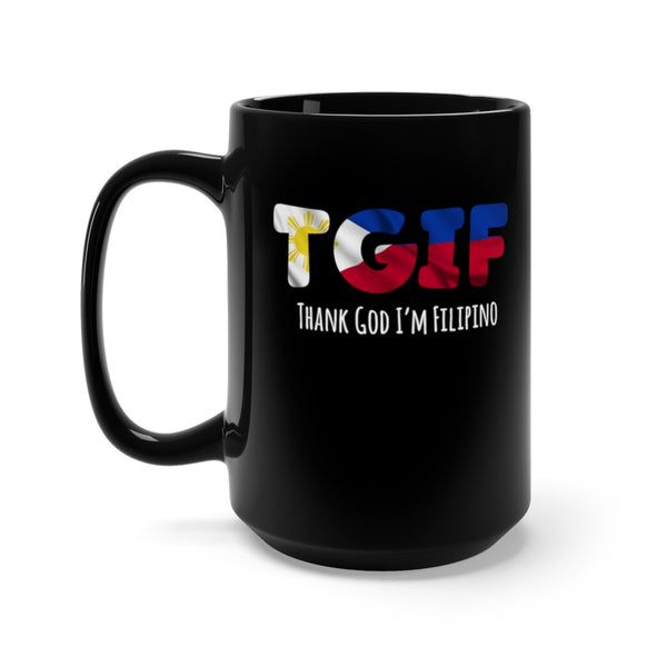 TGIF - Thank God I'm Filipino - Mug