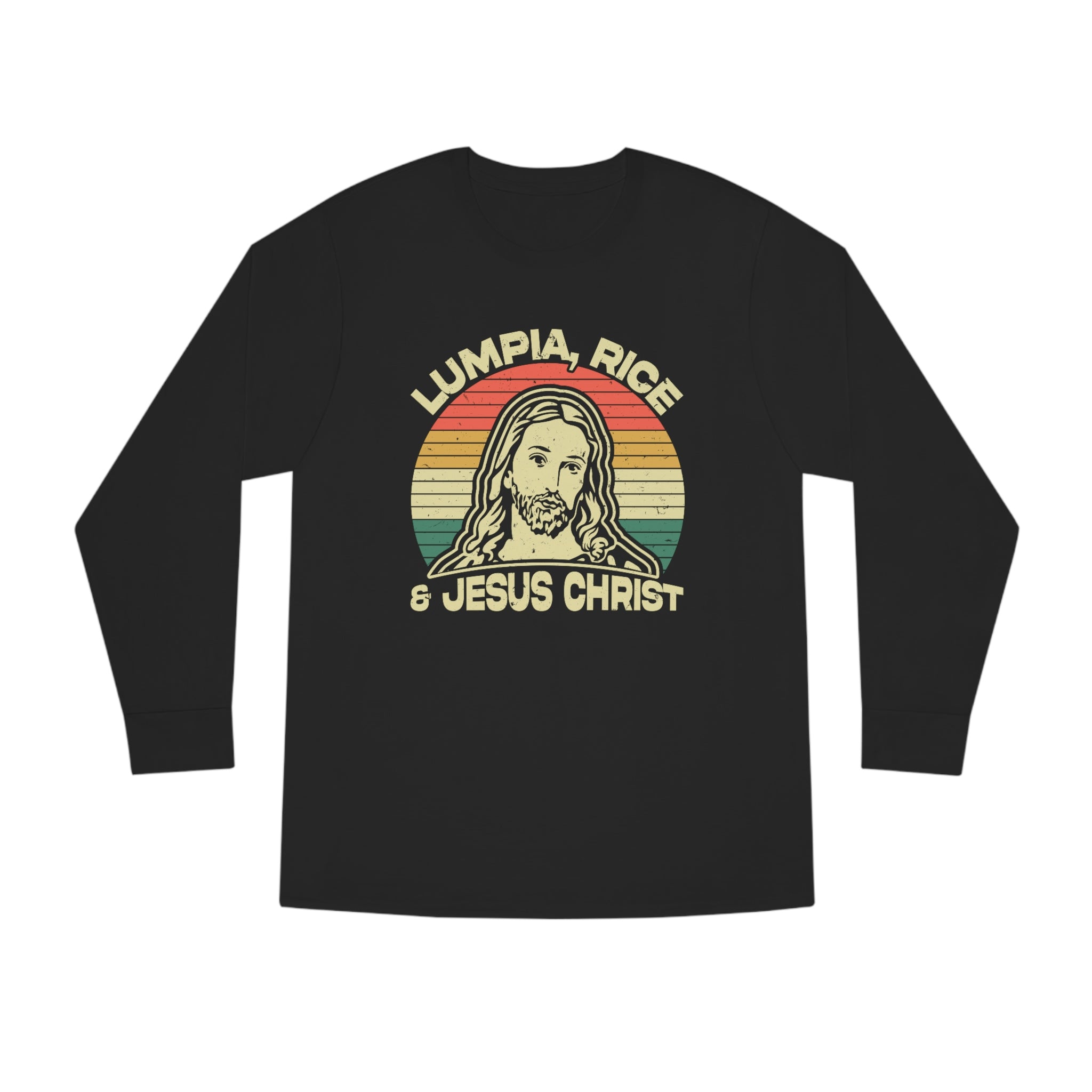 Lumpia, Rice & Jesus Christ - Long Sleeve T-Shirt