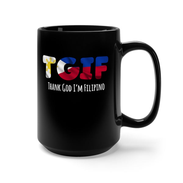 TGIF - Thank God I'm Filipino - Mug