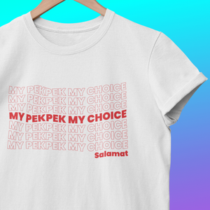 My PekPek My Choice, Salamat - T-Shirt