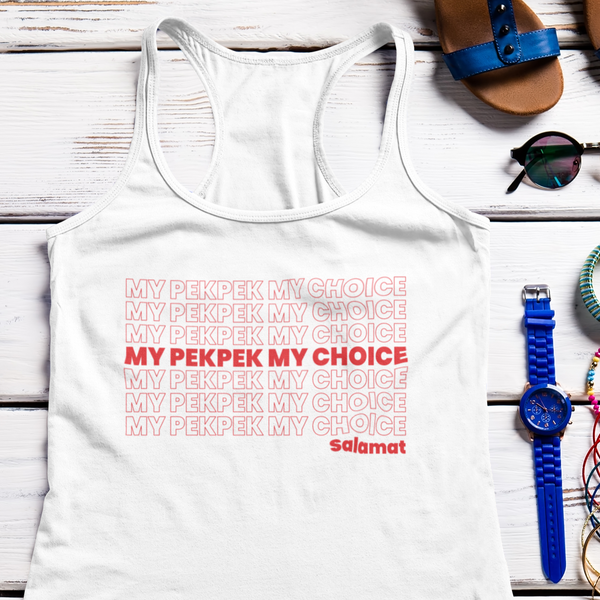 My PekPek My Choice, Salamat - Racerback